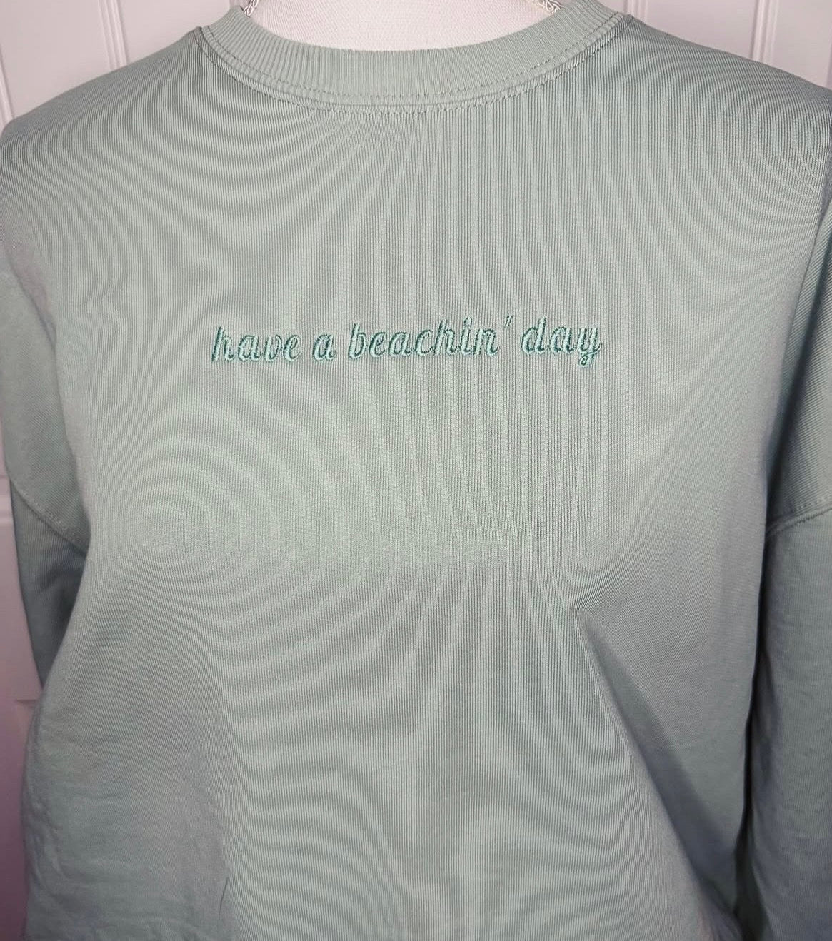 "Have a Beachin' Day " Crewneck